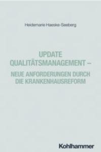 Update Qualitätsmanagement – Neue Anforderungen durch die Krankenhausreform